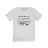 Don't Tell Me the Sky is the Limit T Shirt