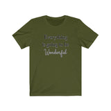 Everything is Going to be Wonderful Tee