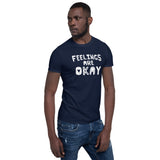 Feelings are Okay T-Shirt