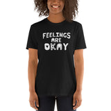Feelings are Okay T-Shirt