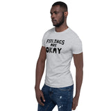 Feelings are Okay T-Shirt