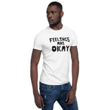 Feelings are Okay T-Shirt