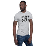 Feelings are Okay T-Shirt