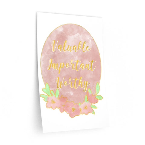 "Valuable, Important, Worthy" Removable Wall Decal